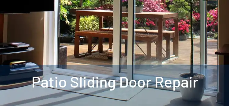 Patio Sliding Door Repair